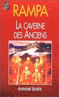 La caverne des anciens (AVENTURE SECRETE) (French Edition) by T. Lobsang Rampa - 1986