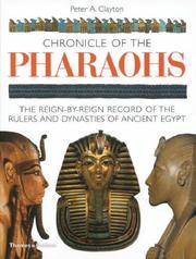 Chronicle of the Pharaohs: The Reign-by-Reign Record of the Rulers and Dynasties of Ancient Egypt (The Chronicles Series) by Peter A Clayton - Paperback - from Bonita (SKU: 0500286280.X)