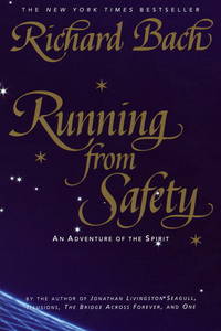 Running from Safety : An Adventure of the Spirit