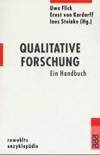 Qualitative Forschung: Ein Handbuch de Hrsg. V. Uwe Flick, Ernst Von Kardorff U. Ines Steinke; Flick, Uwe; Kardorff, Ernst Von; Steinke, Ines - 2007