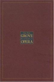 The New Grove Dictionary of Opera: 4 volumes