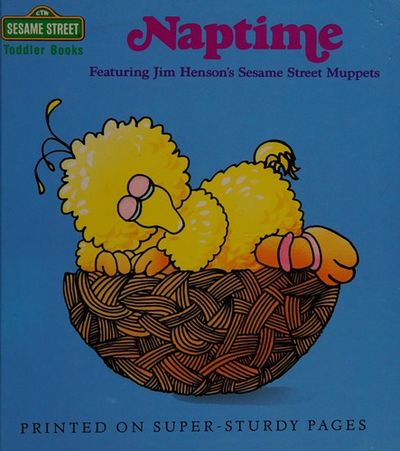 BIBLIO | NAPTIME (Sesame Street Toddler Books) by Sesame Street ...