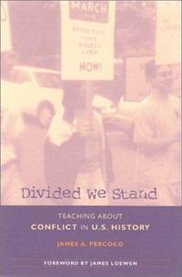 Divided We Stand: Teaching About Conflict in U.S. History