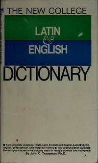 The New College Latin &amp; English Dictionary (English and Latin Edition) by John C. Traupman - 1985-02-01