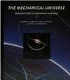 THE MECHANICAL UNIVERSE: Introduction to Mechanics and Heat by Olenick, Richard P., Tom M. Apostol & David L. Goodstein - 1985