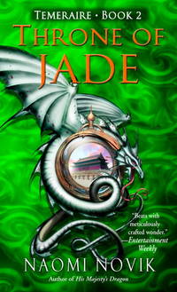 Throne of Jade (Temeraire, Book 2) [Mass Market Paperback] Novik, Naomi