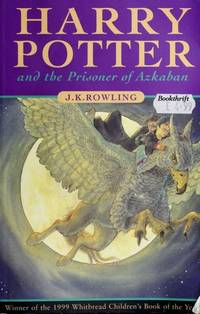 Harry Potter and the Prisoner of Azkaban. J. K. Rowling