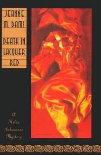 Death in Lacquer Red --Signed-- by JEANNE M DAMS - Signed First Edition - 1999 - from Thomas Books (SKU: 3011821)