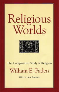 Religious Worlds : The Comparative Study of Religion