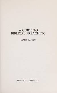 A Guide to Biblical Preaching