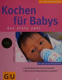 Babys das erste Jahr, Kochen f&uuml;r