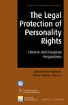 The Legal Protection of Personality Rights Chinese and European Perspectives