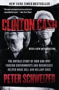 Clinton Cash. The Untold Story of How and Why…