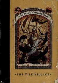 A series of Unfortunate Events, book the Seventh the Vile Village