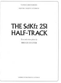 The SDKFZ 251 Half-track (Vanguard) by Culver, Bruce - 1983-01-27