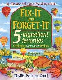cover of Fix-it and Forget-it 5-Ingredient Favorites: Comforting Slow Cooker Recipes