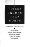 Voices Louder Than Words, V 2: A Second Collection