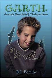 G.A.R.T.H.: Genetically Altered Radically Transformed Human
