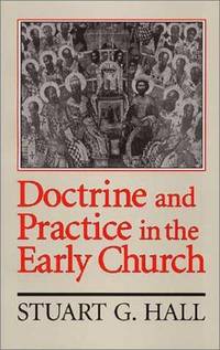 image of Doctrine and Practice in the Early Church