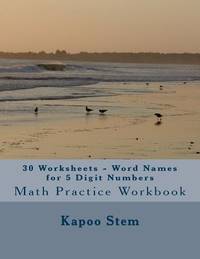 30 Worksheets - Word Names for 5 Digit Numbers: Math Practice Workbook (30 Days Math Number Name...