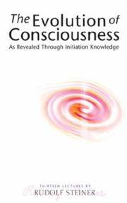 image of Evolution of Consciousness: As Revealed Through Initiation Knowledge