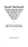 Ranald Macdonald: The Narrative of His Life, 1824-1894 (North Pacific Studies Series, #16)