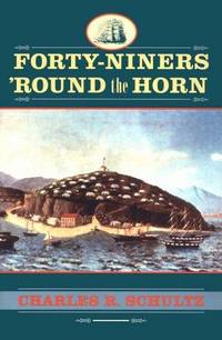 Forty-Niners 'Round the Horn (Studies in Maritime History)