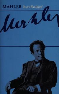 Mahler by Blaukopf, Kurt - 1985