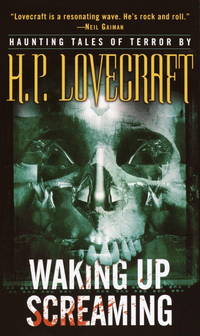 Waking Up Screaming: Haunting Tales of Terror by H. P. Lovecraft - January 2003