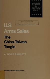 U.S. Arms Sales: The China-Taiwan Tangle: Hardcover