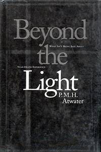 image of Beyond the Light: What Isn't Being Said About Near-Death Experience