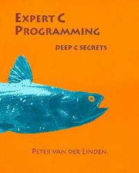Expert C Programming: Deep C Secrets