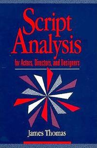 Script Analysis for Actors, Directors and Designers