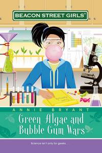 Green Algae and Bubble Gum Wars (Beacon Street Girls #13)