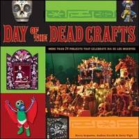 Day of the Dead Crafts: More than 24 Projects that Celebrate Dia de los Muertos by Jerry Vigil Andrea Zocchi - Paperback - from Discover Books (SKU: 3246396615)