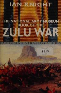 The National Army Museum Book of the Zulu War (Pan Grand Strategy)