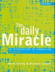 The Daily Miracle: An Introduction to Journalism