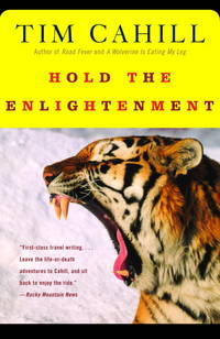 Hold the Enlightenment by Cahill, Tim - 2003-09-09