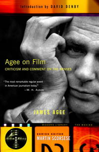 image of Agee on Film: Criticism and Comment on the Movies (Modern Library the Movies)