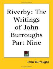 image of Riverby: The Writings of John Burroughs Part Nine