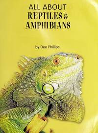 All About Reptiles and Amphibians