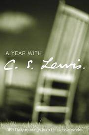 cover of A Year With C. S. Lewis : 365 Daily Readings from His Classic Works