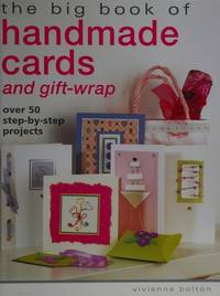 The big book of Handmade Cards and gift wrap