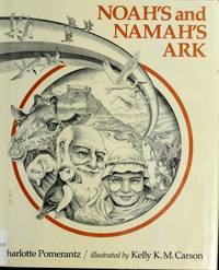 Noah&#039;s and Namah&#039;s Ark by Charlotte Pomerantz