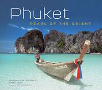 Phuket: Pearl of the Orient by NA - 2009-01-01