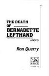 Death Of Bernadette Lefthand (Red Crane Literature)