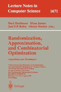 RANDOMIZATION, APPROXIMATION, AND COMBINATORIAL OPTIMIZATION ALGORITHMS AND TECH