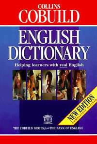 Collins Cobuild English Language Dictionary: Helping Learners with Real English, Revised Edition