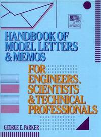 HANDBOOK OF MODEL LETTERS AND MEMOS FOR ENGINEERS, SCIENTISTS AND TECHNICAL PROFESSIONALS