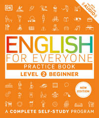 English for Everyone: Level 2 Practice Book - Beginner English: ESL Workbook, Interactive English...